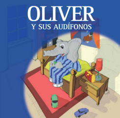 Oliver y sus audífonos”, cuentos sobre discapacidad auditiva ...